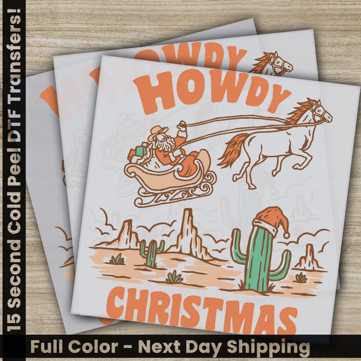 Howdy Christmas DTF Transfers Ready to Press Personalized Gifts Direct to Film Sublimation Screen Prints Fast Shipping