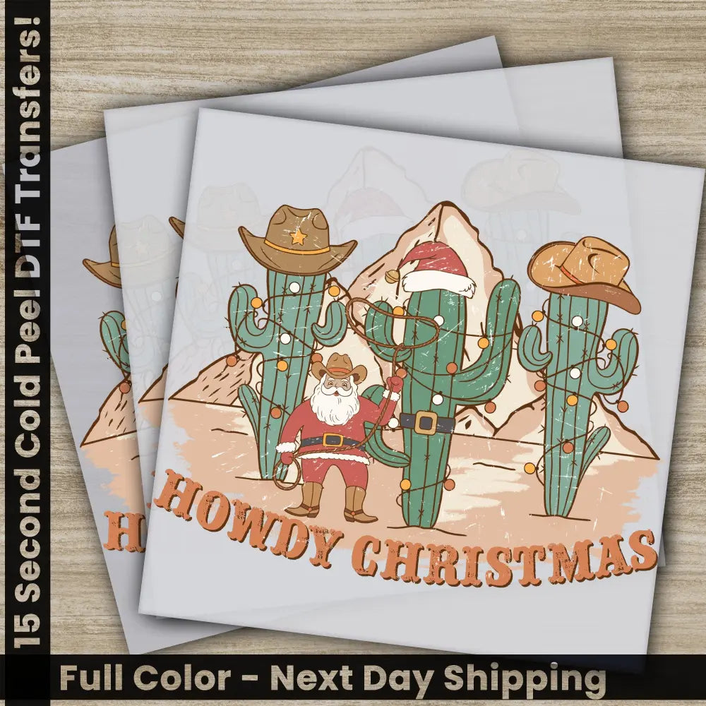 Howdy Christmas PNG DTF Christmas Movie Transfers Personalized Gifts for Shirts High Quality Direct to Film Prints Fast