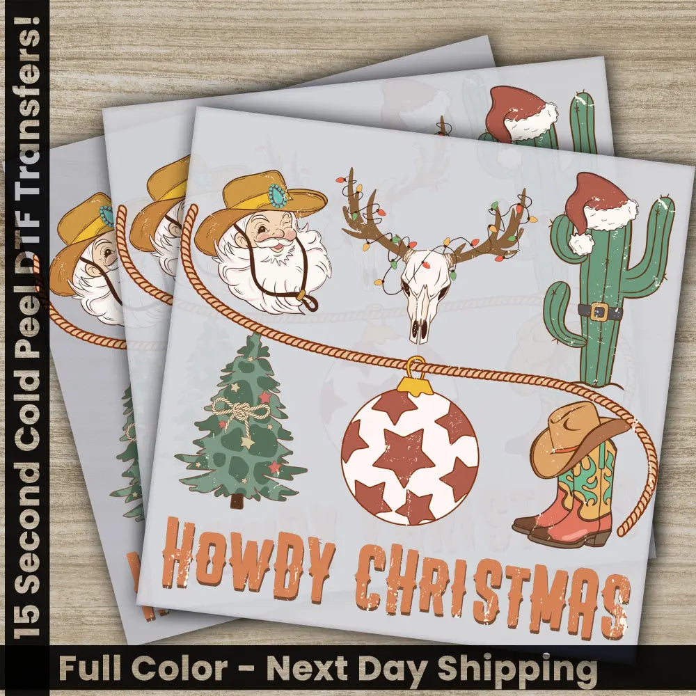 Howdy Christmas Ready to Press DTF Transfers Customizable Christmas Gifts Direct to Film Image Transfers Fast Shipping