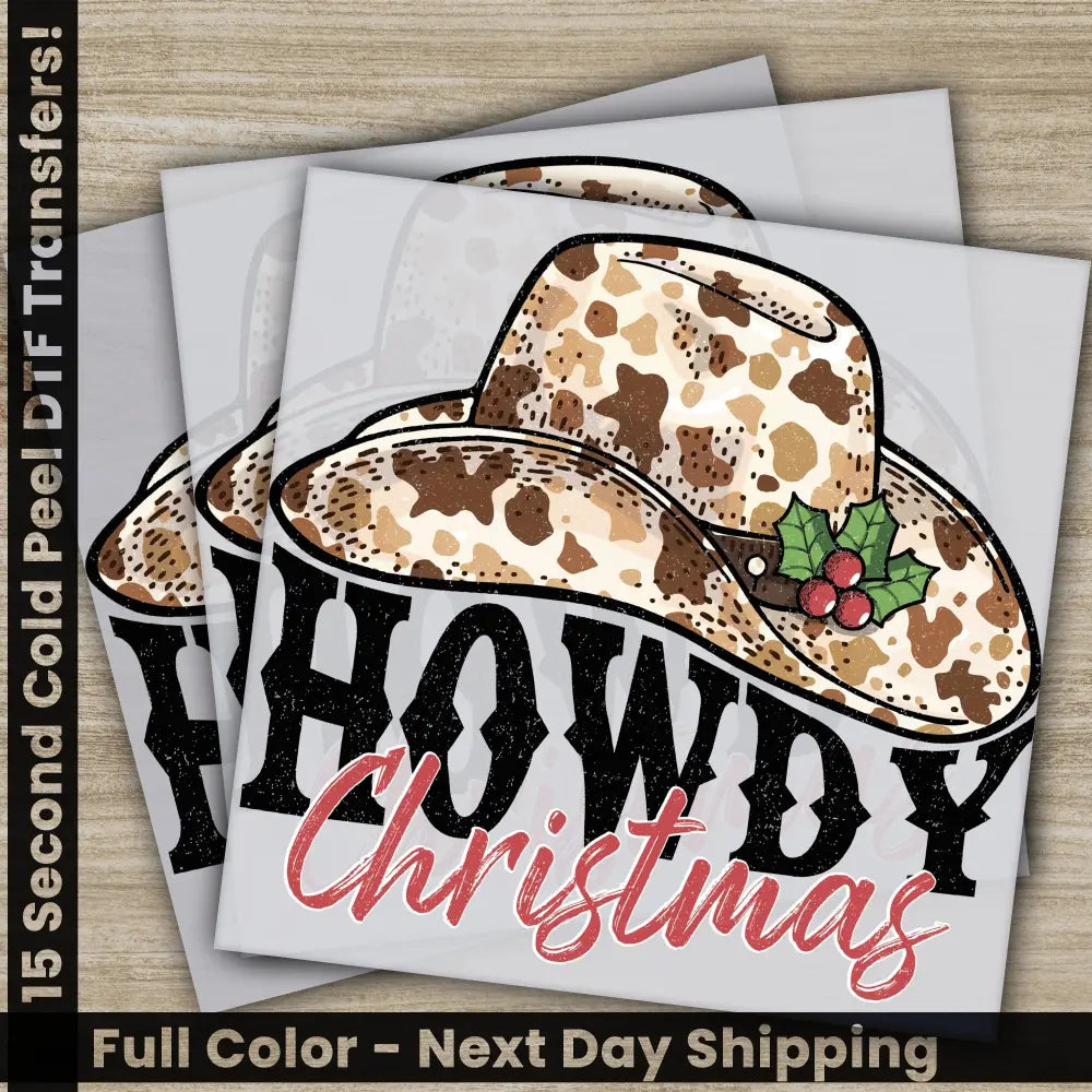 Howdy Christmas Ready to Press DTF Transfers Personalized Christmas Gifts Direct to Film Image Transfers High Quality