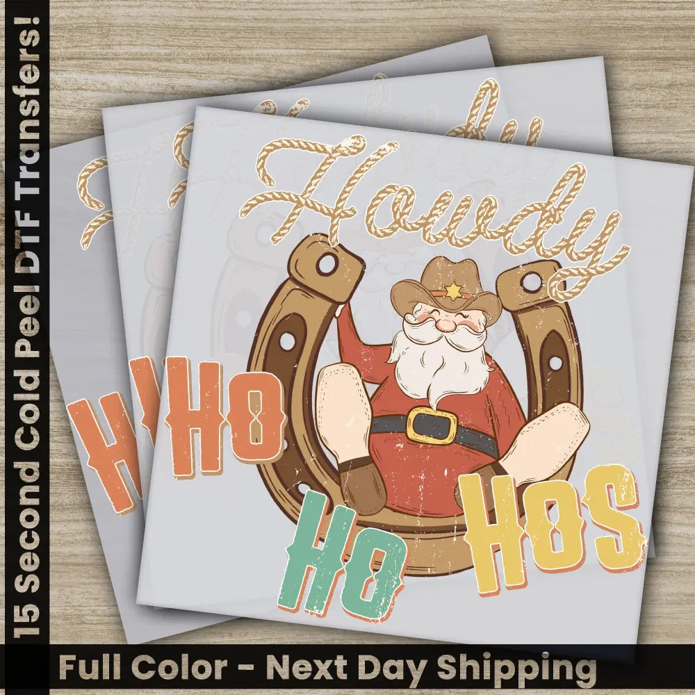 Howdy Ho Ho Ho Ready to Press Christmas DTF Transfers High Quality Fast Shipping Trendy Holiday Gifts Ho Ho Ho PNG