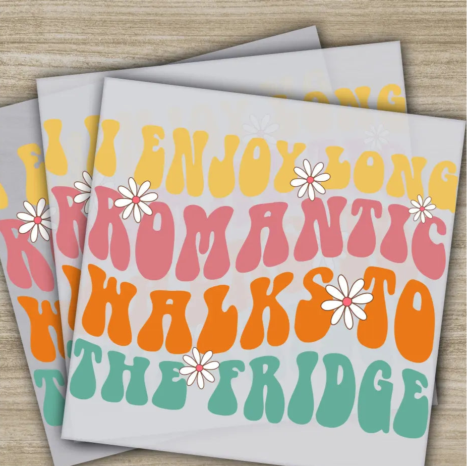 I Enjoy Long Romantic Sarcastic Transfer Ready to Press Personalized DTF Transfer Sarcastic Gifts High Quality Heat