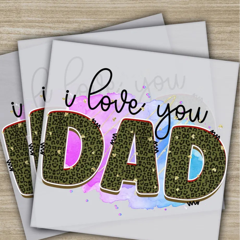 I Love My Daddy Fathers Day Transfers Ready to Press Personalized DTF Transfers Father’s Day Gifts Heat Press DTF