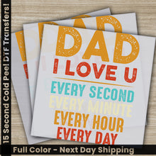 Load image into Gallery viewer, a set of three greeting cards with the words dad, i love u every second
