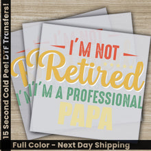 Load image into Gallery viewer, three greeting cards with the words i&#39;m not retired, i&#39;m a
