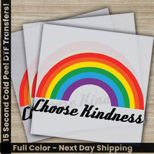 Load image into Gallery viewer, a picture of a rainbow with the words choose hindness
