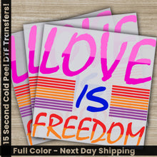 Load image into Gallery viewer, a set of three stickers that say love is freedom
