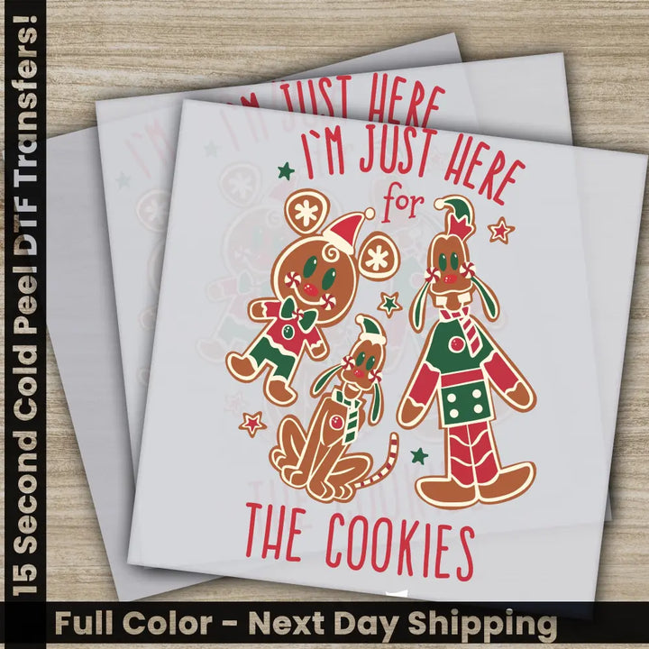 I’m Just Here For The Cookies Christmas DTF Transfers Ready to Press Personalized Gifts Direct to Film Sublimation