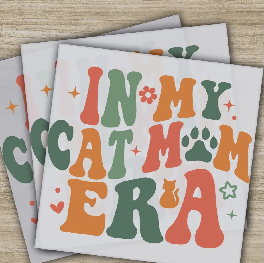 In My Cat Mom Era Retro Ready to Press Personalized DTF Transfer High Quality Heat Press DTF Transfers,