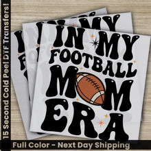 Load image into Gallery viewer, In My Football Mom Era Black American Football Transfers Ready to Press Personalized DTF Transfers Sport Gifts Heat
