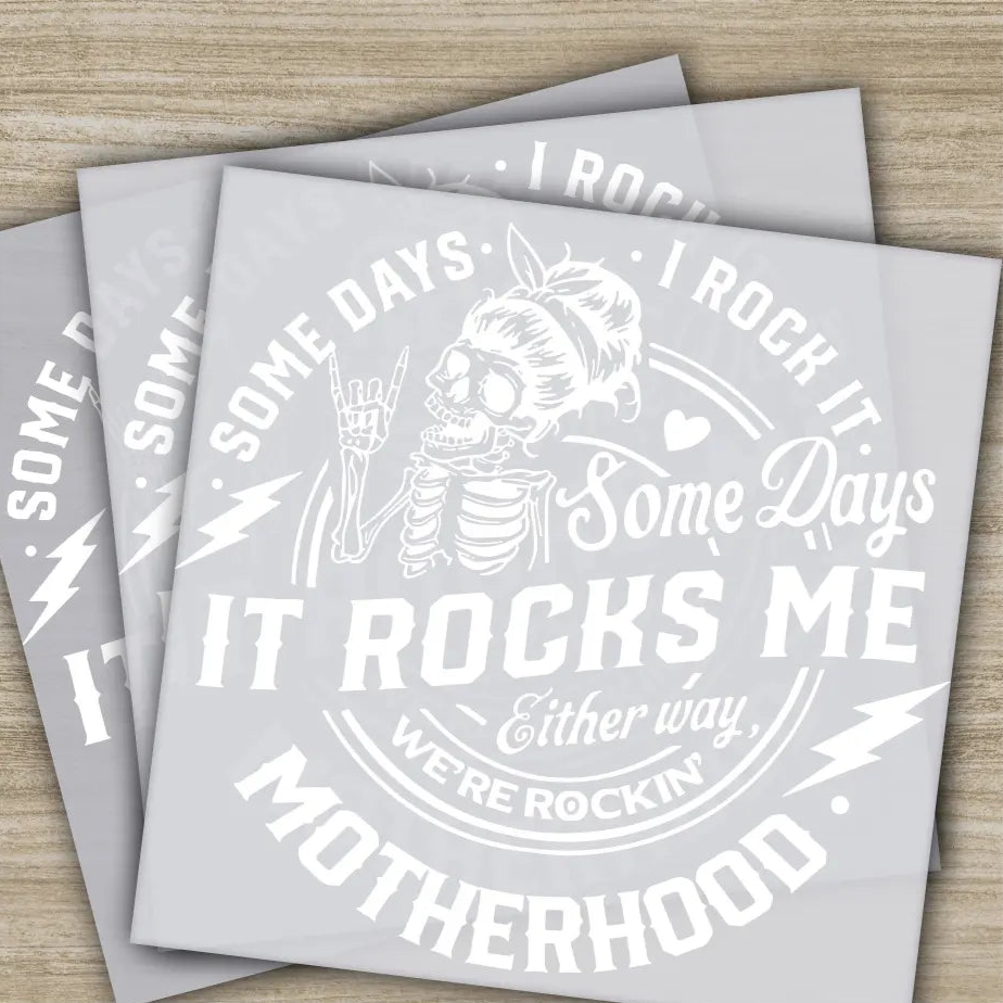 It Rocks Me Motherhood Some Days Ready to Press Personalized DTF Transfers Heat Press DTF Transfer