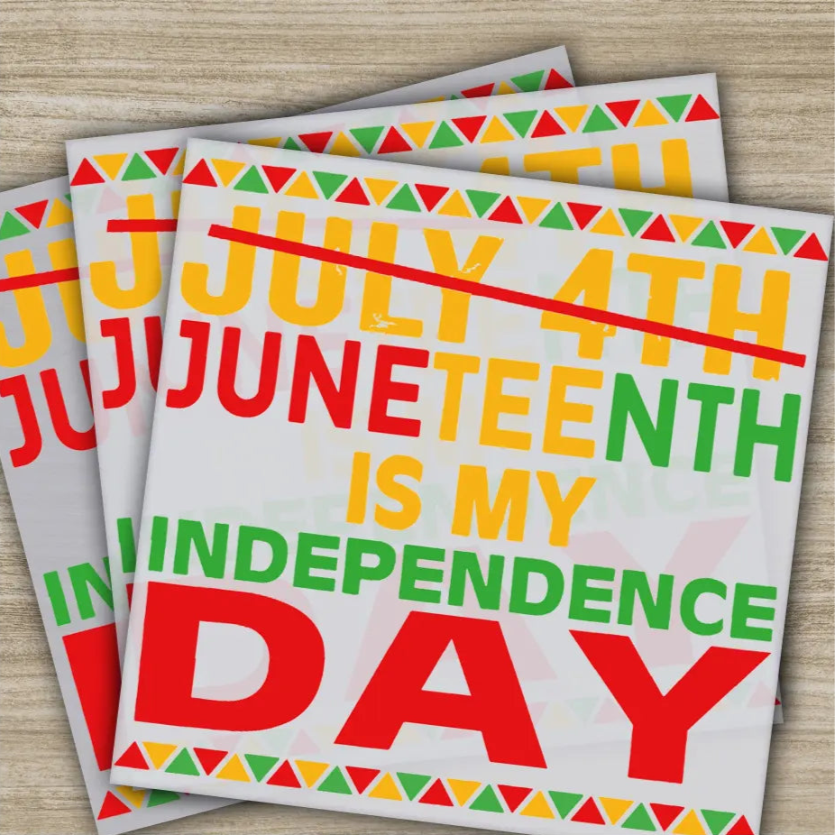 June 4 th Dtf Juneteenth is My Independence Day,Celebration of Freedom,Ready to Press Personalized DTF Transfers Heat
