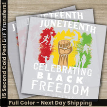 Load image into Gallery viewer, Juneteenth 1865 June 4 th Celebration Black Freedom Ready to Press Personalized DTF Transfers Heat Press DTF Transfers
