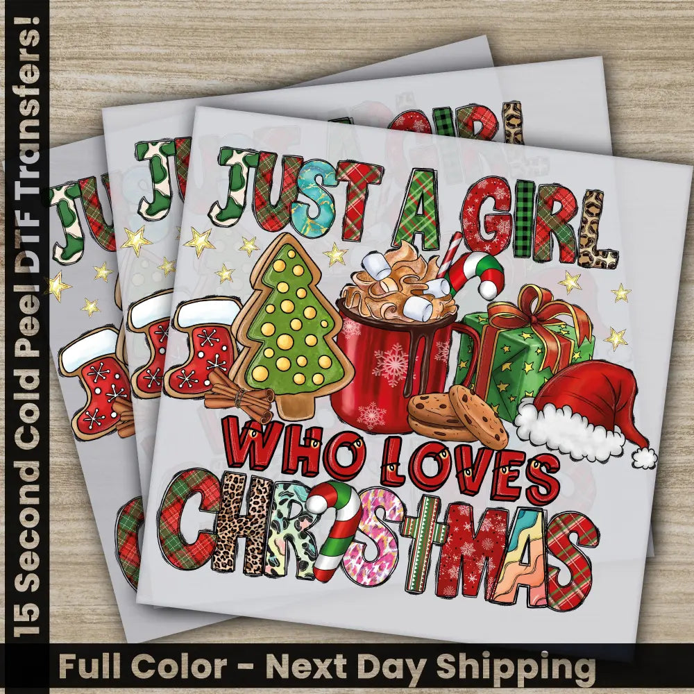 Just A Girl Christmas DTF Transfers Ready to Press Personalized Gifts Direct to Film Sublimation Screen Prints Fast