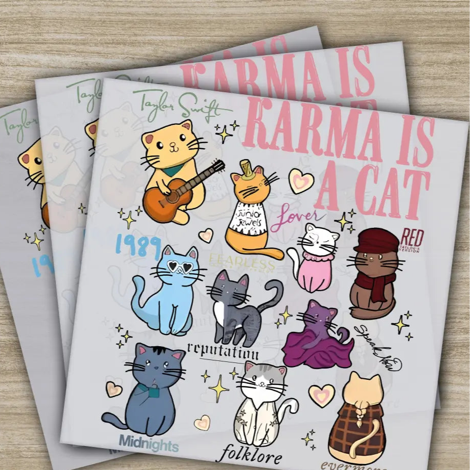 Karma is A Cat Ready to Press Personalized DTF Transfers Sarcastic Gifts Heat Press DTF Transfers