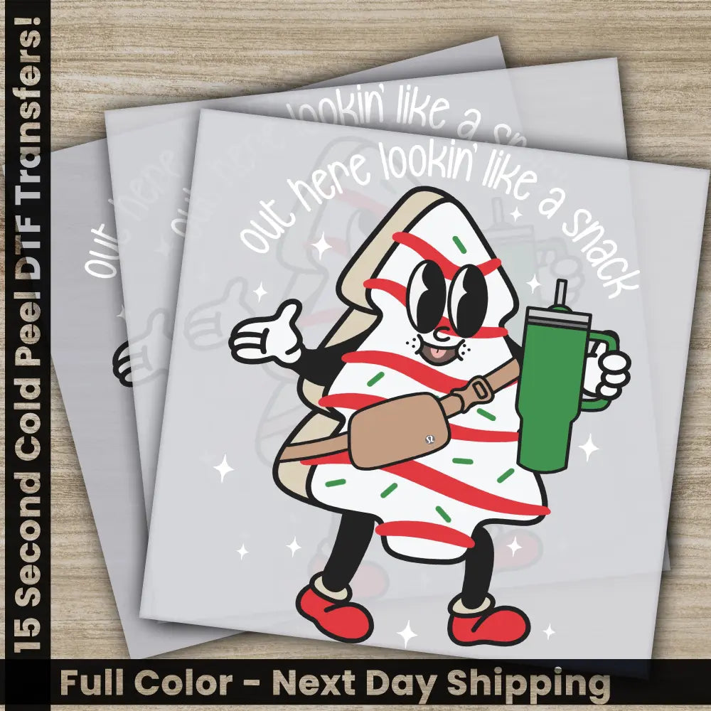 Like A Snack Christmas DTF Transfers Ready to Press Personalized Gifts Direct to Film Sublimation Screen Prints Fast