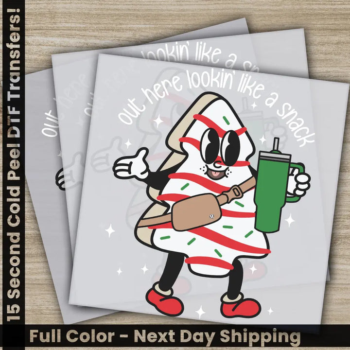 Like A Snack Christmas DTF Transfers Ready to Press Personalized Gifts Direct to Film Sublimation Screen Prints Fast