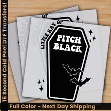 Load image into Gallery viewer, Little Ray of Pitch Black Spooky Ready to Press Personalized Gifts Sublimation DTF Prints Trendy DTF Prints Ready
