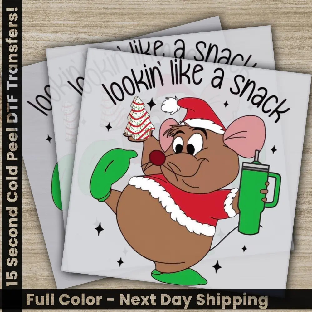 Lookin’ Like A Snack Christmas DTF Transfers Ready to Press Personalized Gifts Direct to Film Sublimation Screen Prints