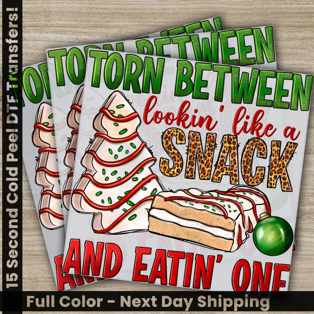 Lookin Like A Snack Christmas DTF Transfers Ready to Press Personalized Gifts Direct to Film Sublimation Screen Prints