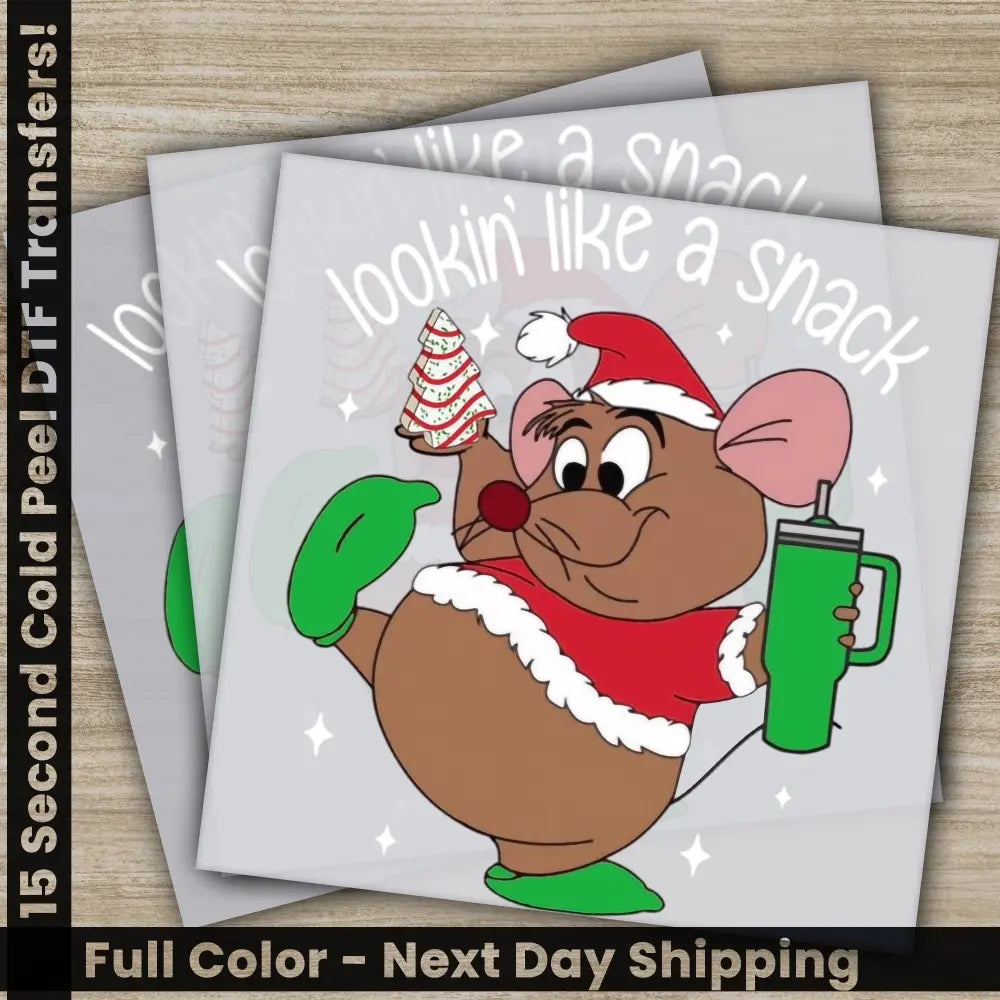 Lookin’ Like A Snack Christmas DTF Transfers Ready to Press Personalized Gifts Direct to Film Sublimation Screen Prints