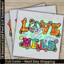 Load image into Gallery viewer, Love is All You Need Colorful Flowers Ready to Press Personalized DTF Transfers Heat Press DTF Transfer
