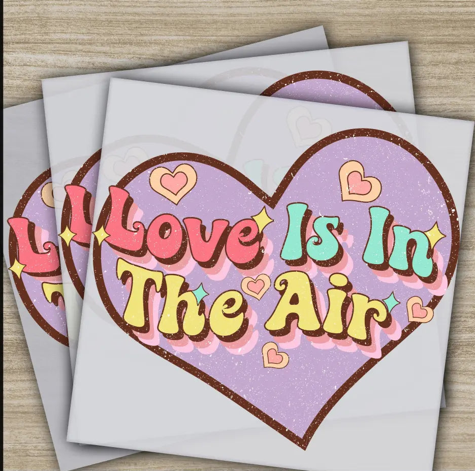 Love Is In The Air Ready to Press Personalized DTF Transfers Valentines Gifts High Quality Heat Press DTF Transfers