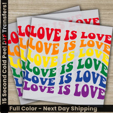 Load image into Gallery viewer, Love Is Love Ready to Press Personalized DTF Transfers Valentine’s Day Gifts High Quality Heat Press DTF Transfers
