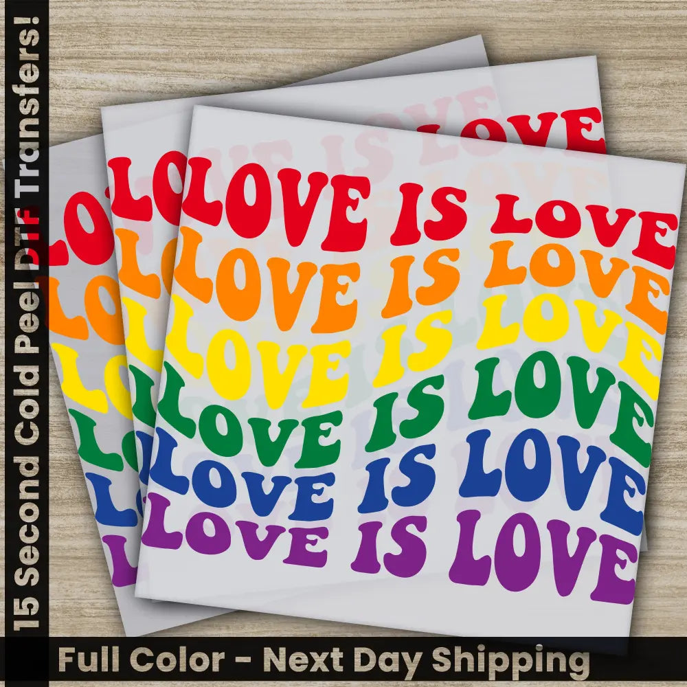 Love Is Love Ready to Press Personalized DTF Transfers Valentine’s Day Gifts High Quality Heat Press DTF Transfers