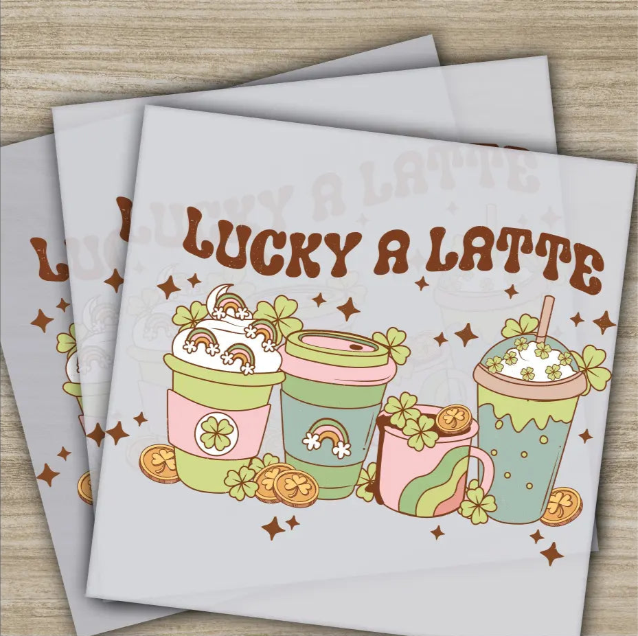 Lucky A Latte St. Patrick’s Day Transfers Ready to Press Personalized DTF Transfers St. Patrick’s Gifts Heat Press DTF