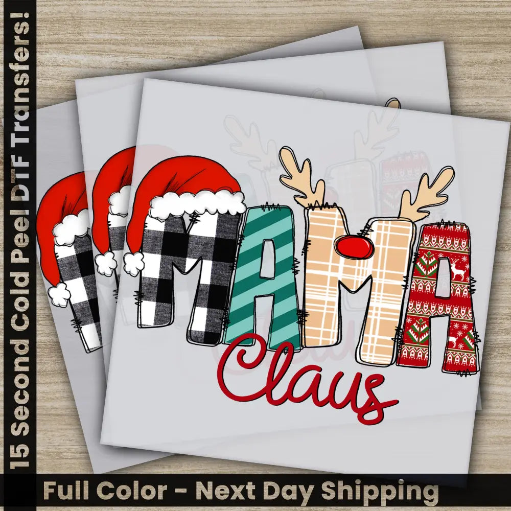 Mama Claus Christmas DTF Transfers Ready to Press Personalized Gifts Direct to Film Sublimation Screen Prints Fast