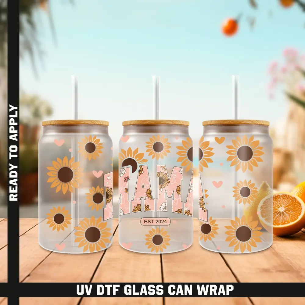 Mama Ready To Apply UV DTF 16oz cup Wrap