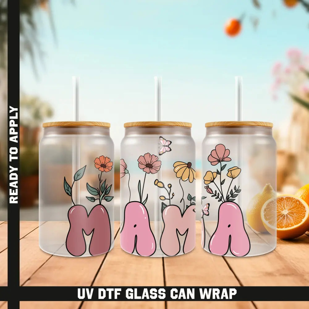Mama Ready To Apply UV DTF 16oz cup Wrap