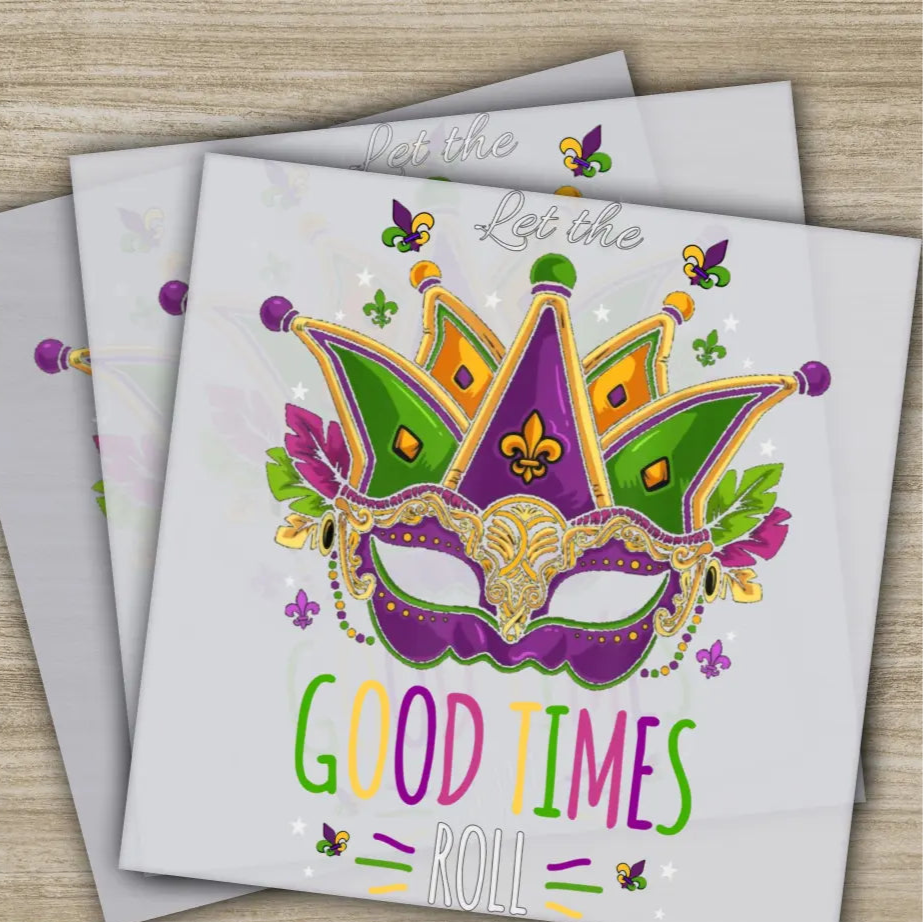 Mask Good Times Mardi Gras Transfer Ready to Press Personalized DTF Transfers Mardi Gras Gifts High Quality Heat Press