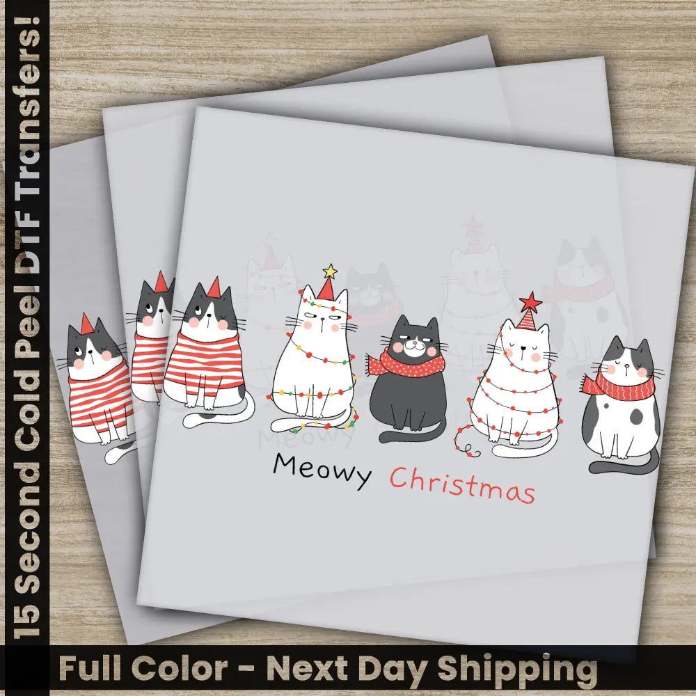 Meowy Christmas DTF Transfers Ready to Press Personalized Gifts Direct to Film Sublimation Screen Prints Fast Shipping