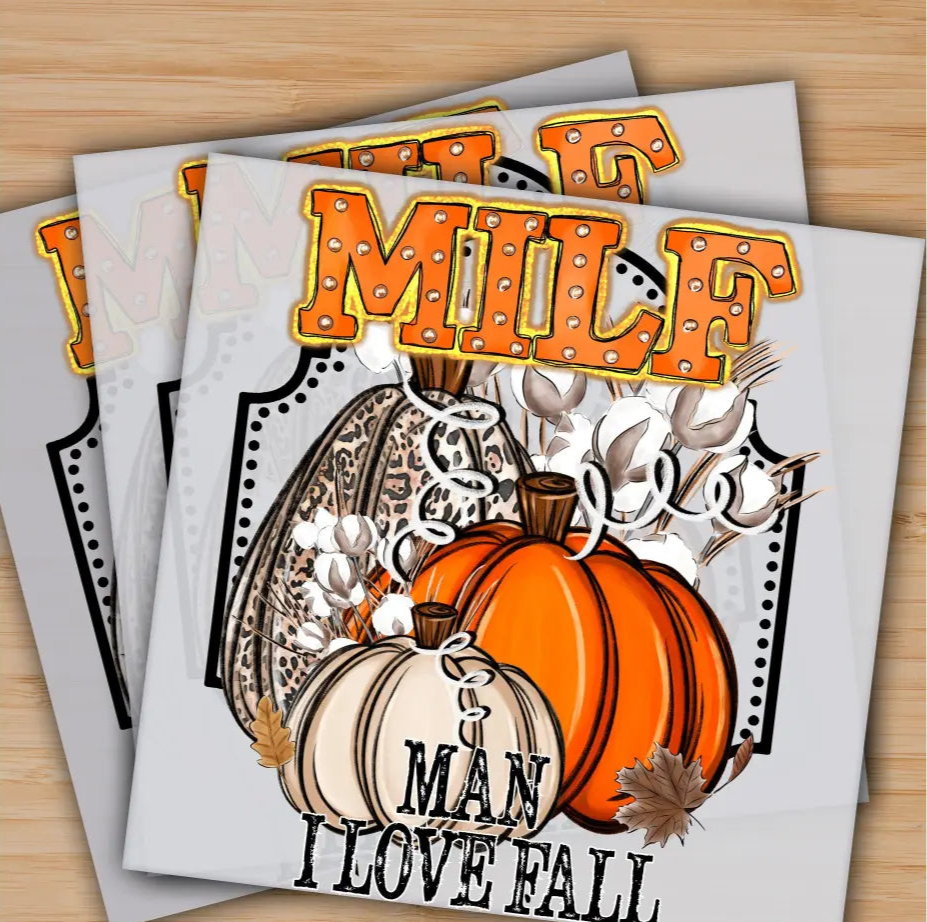 Milf Man I Love Fall Pumpkin Thanksgiving Ready to Press Personalized Gifts Sublimation DTF Prints Trendy DTF Prints