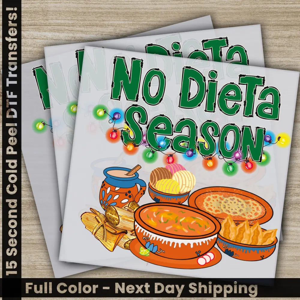 No Dieta Season Christmas Dinner DTF Transfers Ready to Press Personalized Direct to Film Sublimation Screen Prints