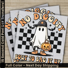 Load image into Gallery viewer, No Diggity Bout To Bag It Up Halloween Transfers Ready to Press Personalized DTF Transfers For Family Gifts Heat Press
