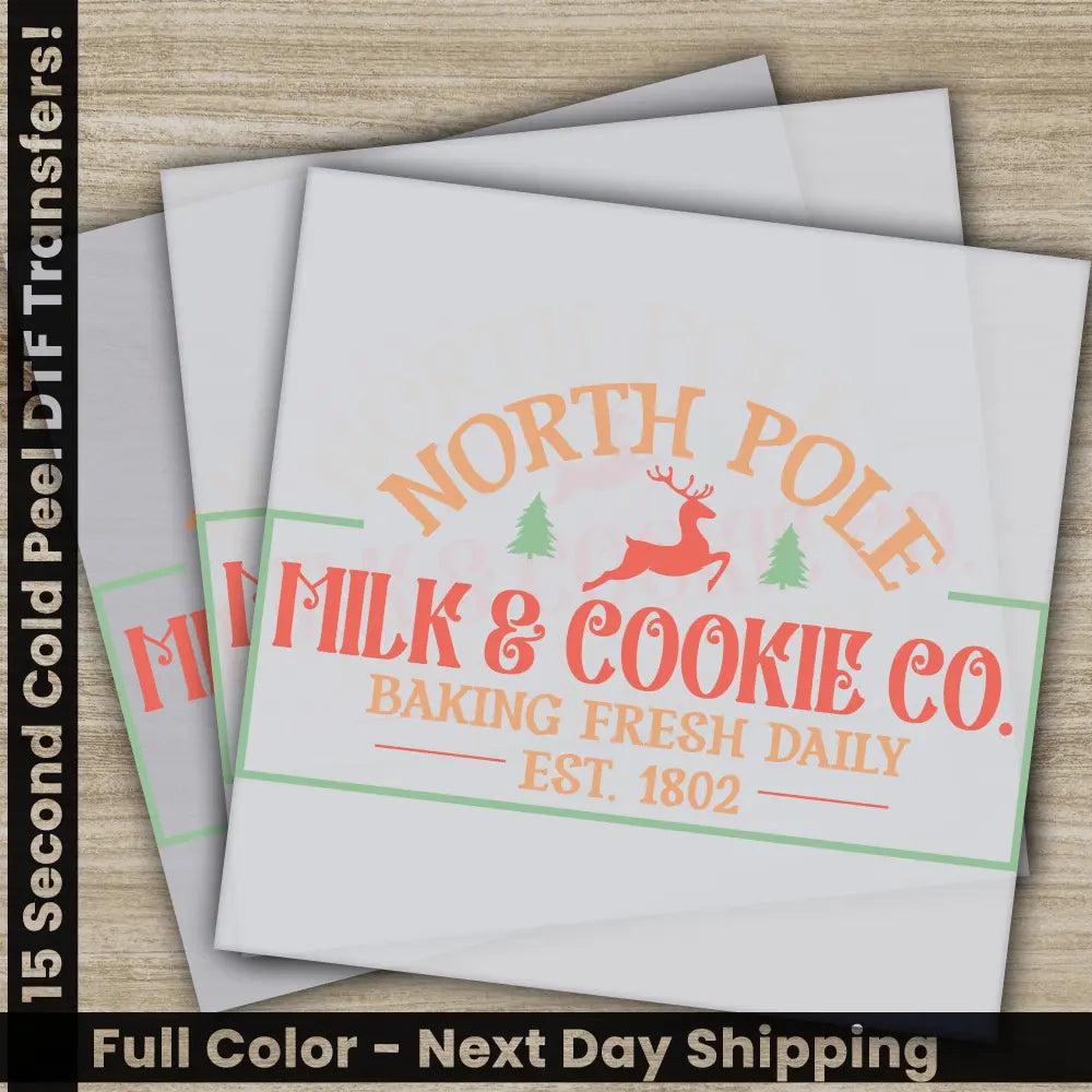 North Pole Milk and Cookie CO Christmas DTF Transfers Ready to Press for Fast Shipping Personalized and Trendy Shirt