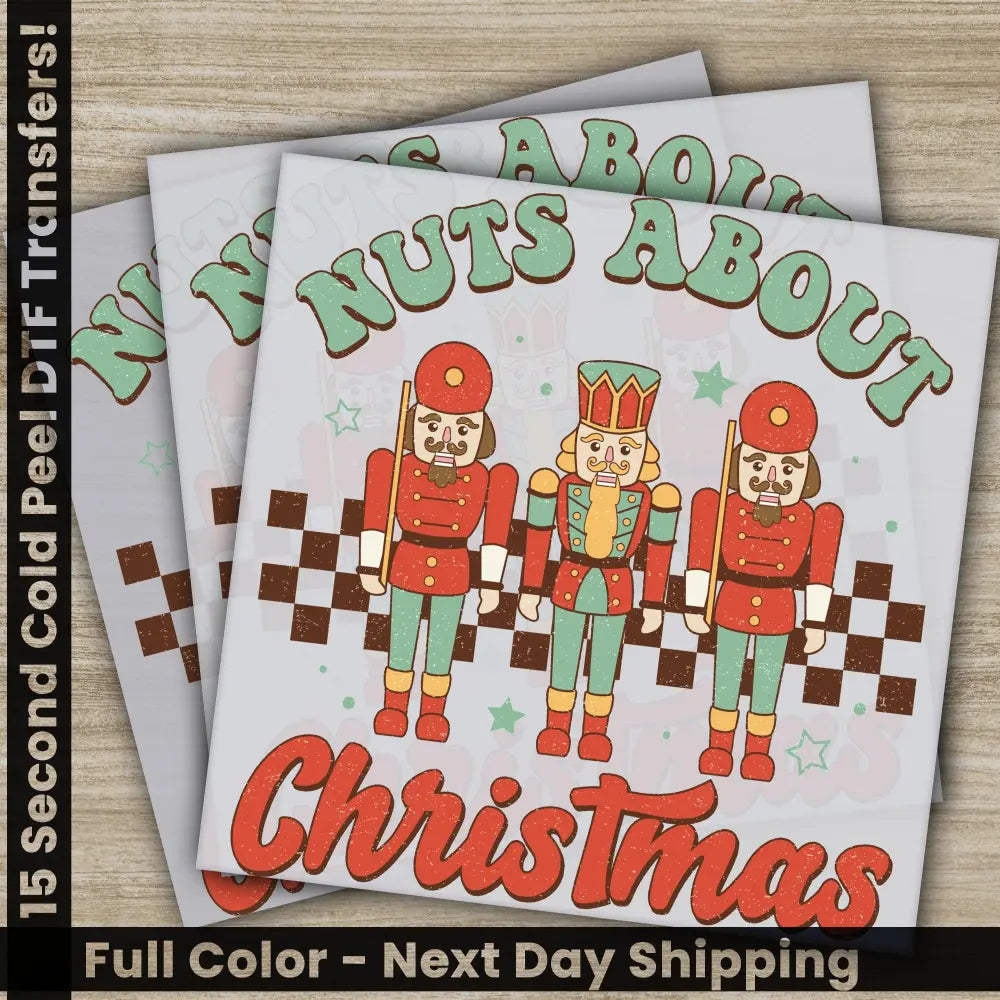 Nuts About Christmas Christmas DTF Transfers Personalized Gifts Ready to Press for DTF and Screen Printing Fast Shipping
