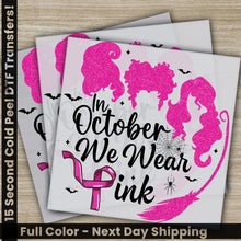 Load image into Gallery viewer, Pink Out Awareness Bow Cancer In October Ready to Press Personalized DTF Transfers Heat Press DTF Transfers
