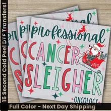 Load image into Gallery viewer, Professional Cancer Sleigher Christmas DTF Transfers Ready to Press Direct to Film Sublimation Screen Prints
