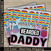 Load image into Gallery viewer, Proud Daddy Fathers Day Transfers Ready to Press Personalized DTF Transfers Father’s Day Gifts Heat Press DTF Transfers
