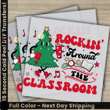 Load image into Gallery viewer, Rockin’ Around The Classroom Christmas DTF Transfers Ready to Press Personalized Direct to Film Sublimation Screen
