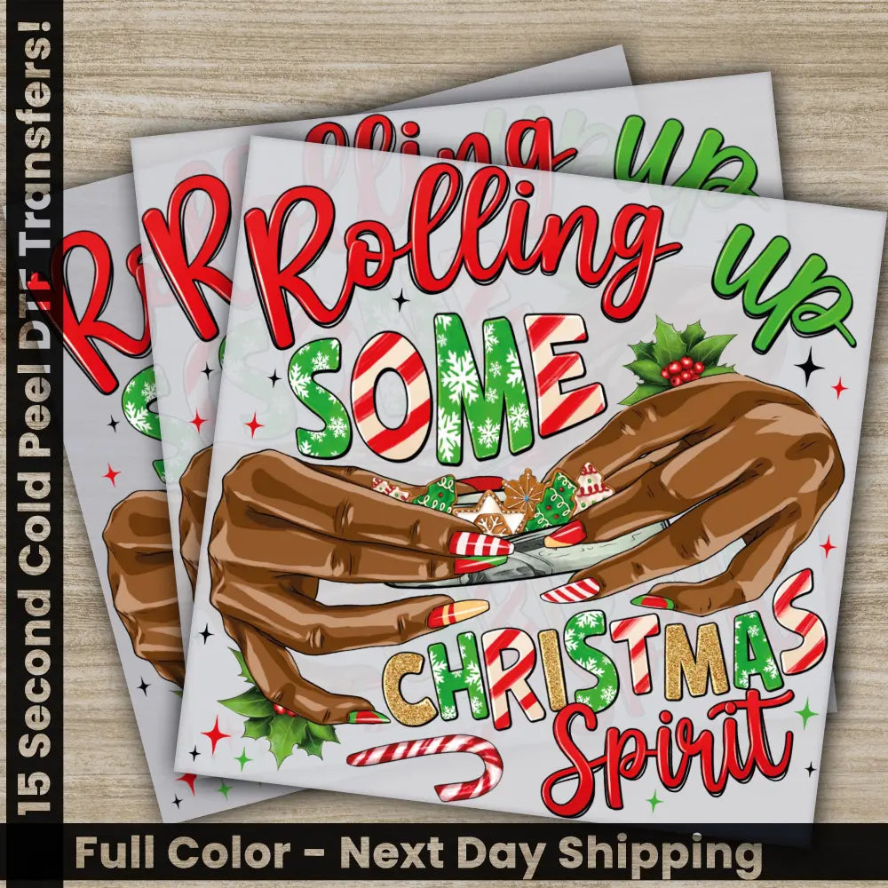 Rolling Up Some Christmas DTF Transfers Ready to Press Personalized Gifts Direct to Film Sublimation Screen Prints Fast