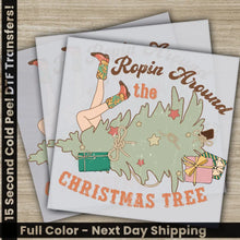 Load image into Gallery viewer, Ropin Around The Christmas Tree Ready to Press DTF Transfers Personalized Christmas Gifts High Quality Image Transfers
