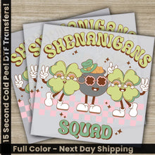 Load image into Gallery viewer, Shenanigans Squad St. Patrick’s Day Transfers Ready to Press Personalized DTF Transfers St. Patrick’s Gifts Heat
