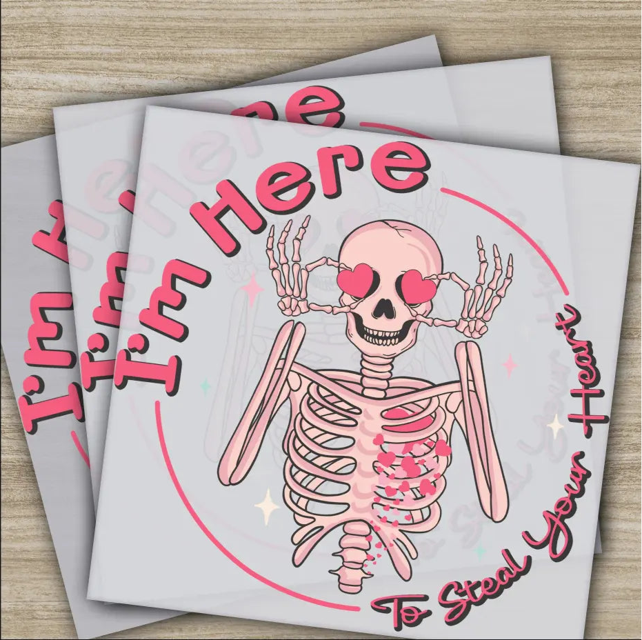 Skeleton Anti Valentine I’m Here To Steal Your Heart Valentine’s Day Transfer Ready to Press Valentines Gifts Heat