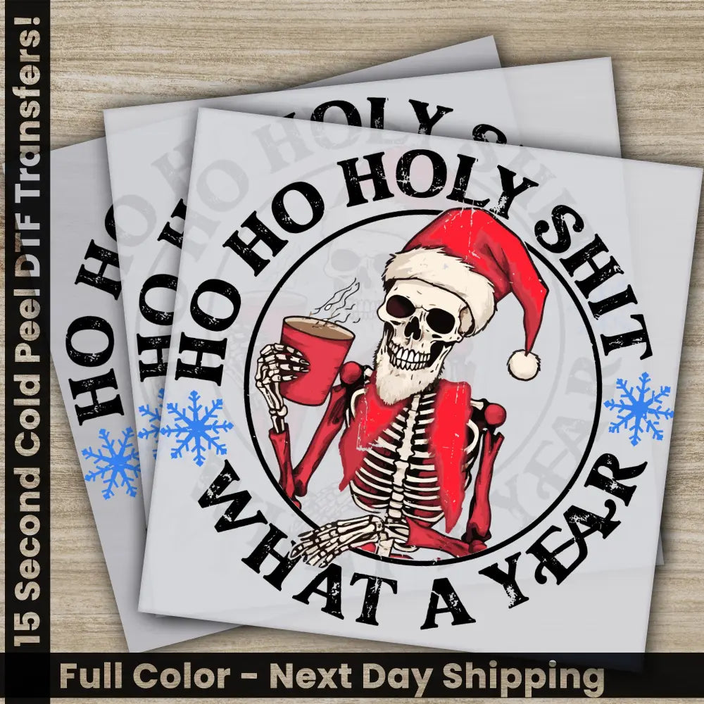 Skeleton What A Year Christmas DTF Transfers Ready to Press Personalized Gifts Direct to Film Sublimation Screen Prints