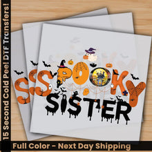 Load image into Gallery viewer, Spooky Sister Halloween Ready to Press Personalized Gifts Sublimation DTF Prints Trendy DTF Prints Ready for Press High
